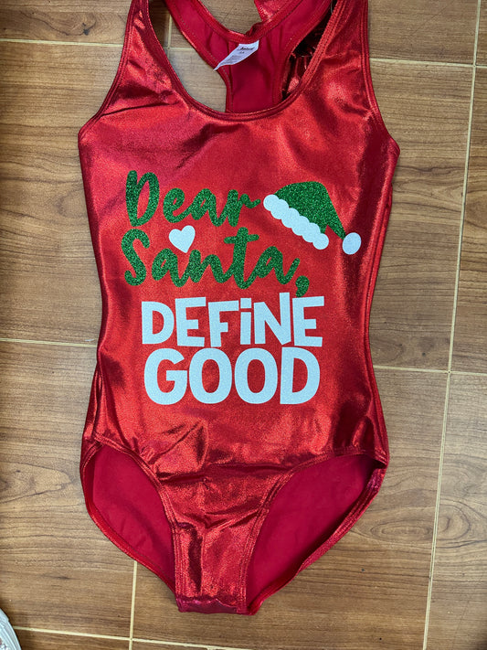 Custom Christmas Leotards - Design 7 Dear Santa Define Good