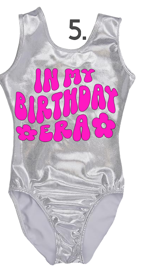 Custom Birthday Leotards - Design 5 Birthday Era
