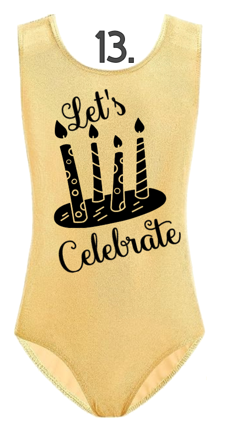 Custom Birthday Leotards - Design 13 Birthday Lets Celebrate